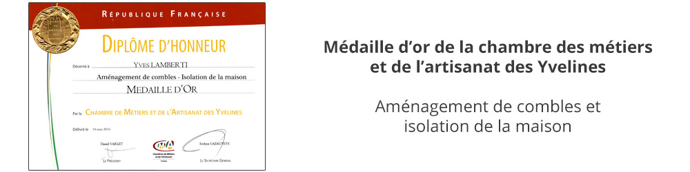 médaille d'or entreprise aménagement de combles perdus dans les Yvelines
